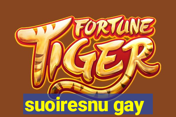 suoiresnu gay